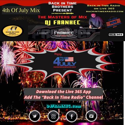 4th Of July 2022 Mix by DJ FrankEC on Back In Time Radio