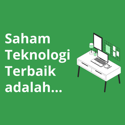 #22 Saham Teknologi Terbaik