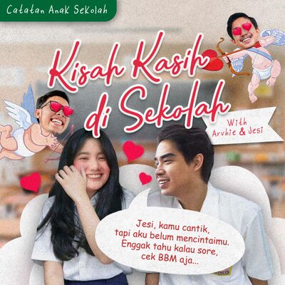 Eps 33: Kisah Kasih di Sekolah Feat. Arvhie Hanafi & Jesica Ceren