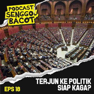 Terjun Ke Politik Siap Kaga?