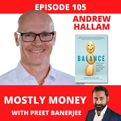 105: Andrew Hallam's new book 'Balance'