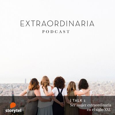 Ser mujer extraordinaria en el s.XXI