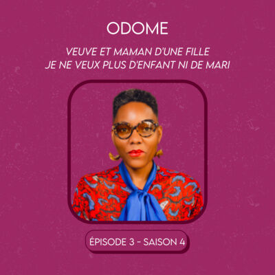 Odome - Veuve et maman d'une fille, je ne veux plus d'enfant ni de mari