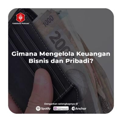 #TanyaYumin Eps. 16 - Gimana Mengelola Keuangan Bisnis dan Pribadi?