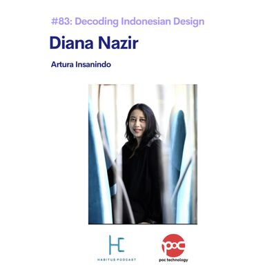 #83 - Diana Nazir on Decoding Indonesian Design