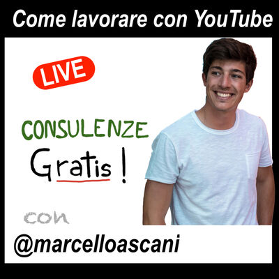 Come lavorare su YouTube - con Marcello Ascani - Storie di Business [Consulenze Gratis n°6] 
