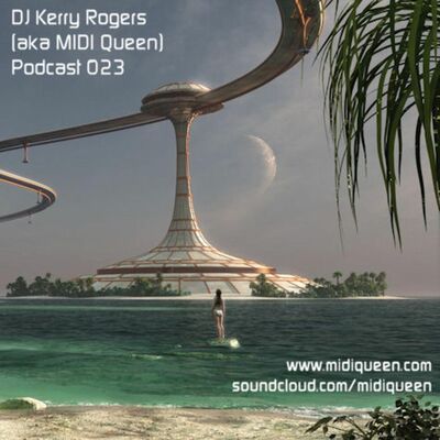 Episode 24: DJ Kerry Rogers Podcast 023 (March 2021)