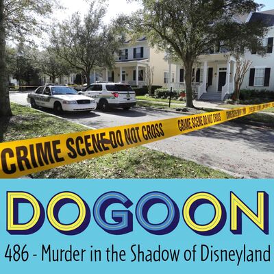 486 - Murder in the Shadow of Disneyland