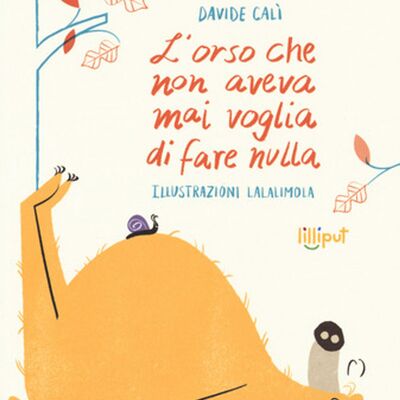Audiolibri per bambini - L'Orso che non aveva mai voglia di fare nulla (Davide Calì)