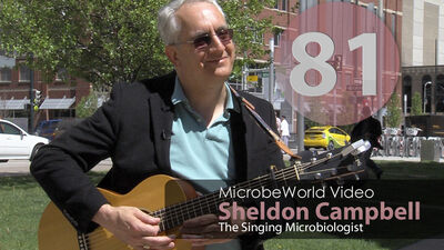 MWV #81: Sheldon Campbell - The Singing Microbiologist