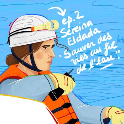 #2 - Seraina Eldada : Sauver des vies au fil de l'eau