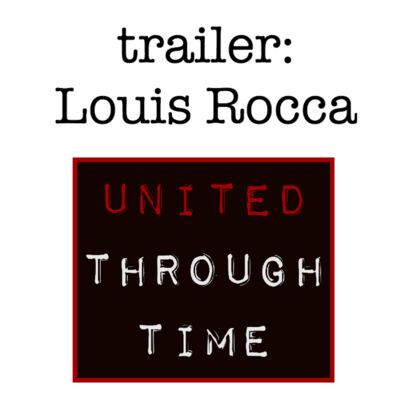 Trailer: Louis Rocca
