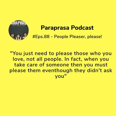 88.Opini - People Pleaser, please!