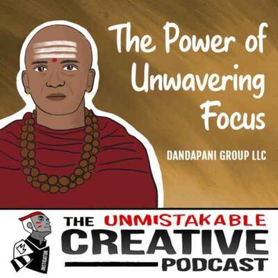 Listener Favorites: Dandapani | The Power of Unwavering Focus