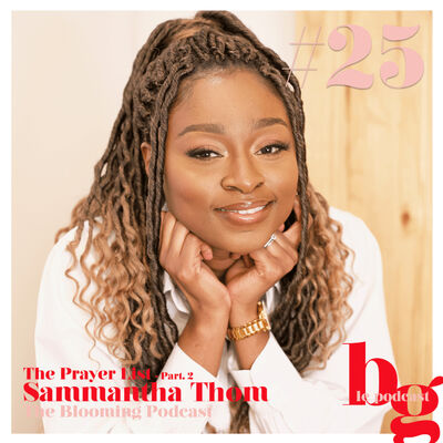 #25 - The Prayer List - l'histoire de Sammantha Thom Part. 2