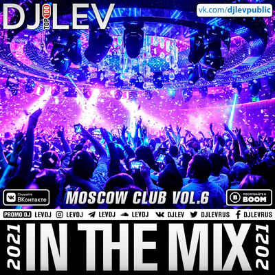 DJ LEV - MOSCOW CLUB VOL.6 (2021)