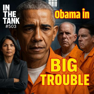 Obama's Russia-Gate EXPOSED + Hunter's PR Tour Disaster | In The Tank Podcast #504