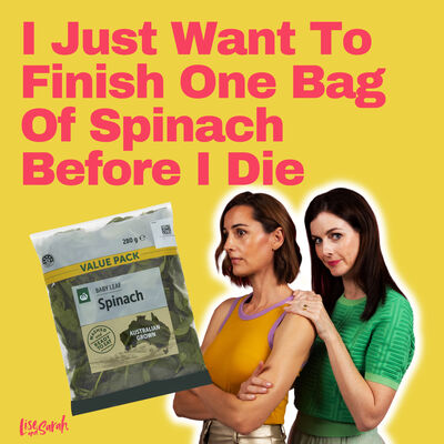 I Just Want to Finish One Bag of Spinach Before I Die
