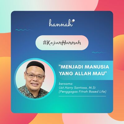 Menjadi Manusia yang Allah Mau - Ust. Harry santosa