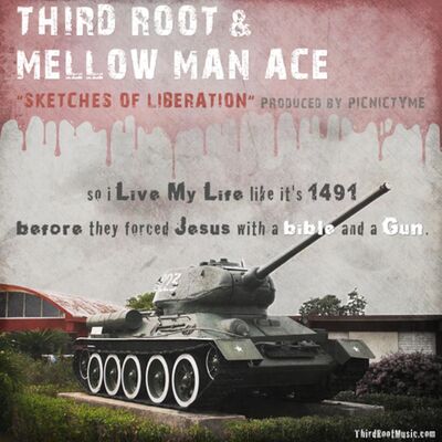 Third Root & Mellow Man Ace "Sketches of Liberation"