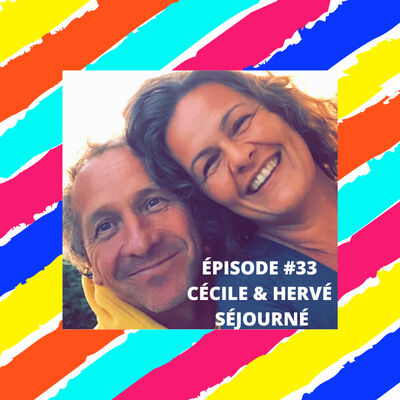 Cécile & Hervé Séjourné - Entre thérapie(s) et accueil d'enfants placés #Psychopraticiens #ASE #traumas