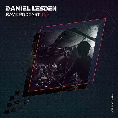 Rave Podcast 157