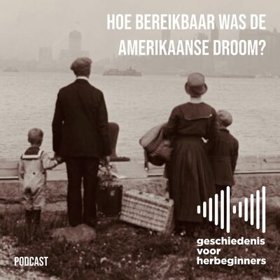 84. Red Star Line - deel 3: Hoe bereikbaar was de Amerikaanse droom?