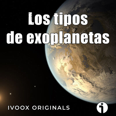 Los mundos del Cosmos - Ep. 22: Los tipos de exoplanetas más comunes - Episodio exclusivo para mecenas