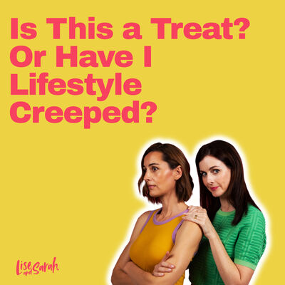 Is This a Treat? Or Have I Lifestyle Creeped?