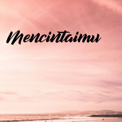 04. Mencintaimu