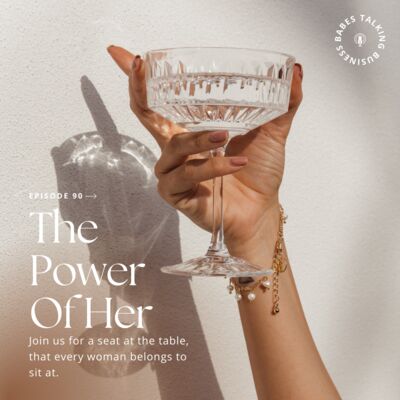 90: The Power of HER - How women are taking their financial power back