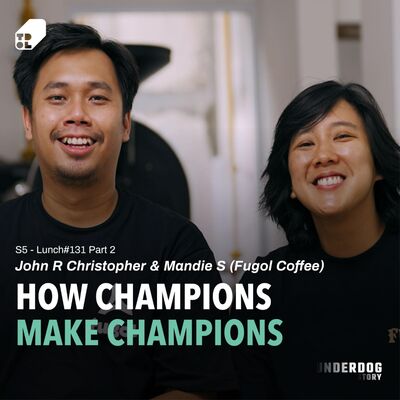 Lunch #131 - Belajar Fokus Pada Target, Whatever it Costs! ft. John & Mandie (Part 2)