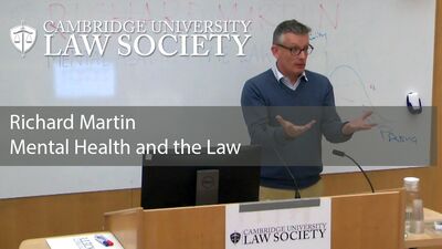 Mental Health and the Law - Richard Martin: CULS Lecture