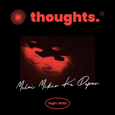 Mulai Mikir Ke Depan