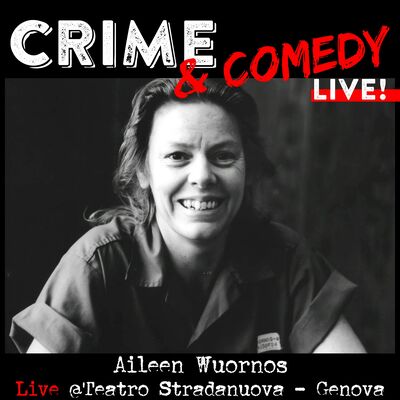 Aileen Wuornos  - C&C Live! - @Teatro Stradanuova - Genova - 21-03-2025