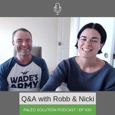 Episode 430 - Q&A with Robb and Nicki #23
