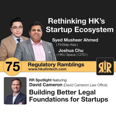 Ep 75 - Rethinking Hong Kong’s Startup Ecosystem and Its Legal Foundations