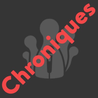 Chroniques – Juin 2025