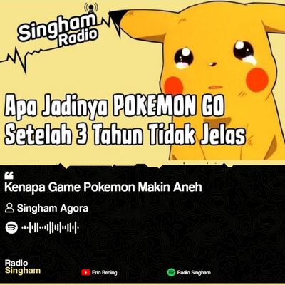 Kenapa Game Pokemon Makin Aneh - #RadioSingham 36