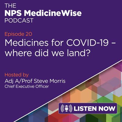 Episode 20: Medicines for COVID-19 – where did we land?