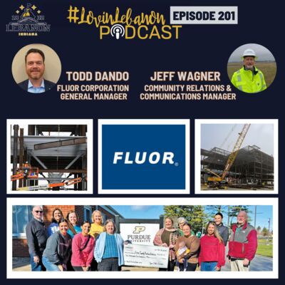 Episode 201 - Eli Lilly Construction Updates | Fluor Corporation | Todd Dando & Jeff Wagner
