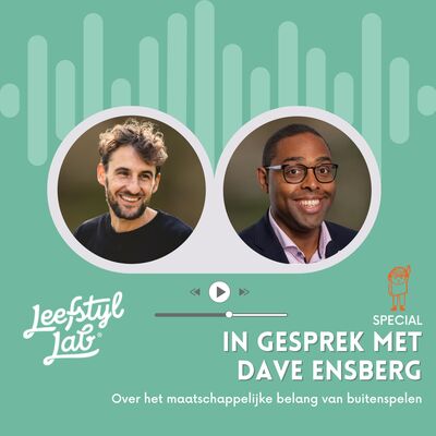 SPECIAL: Elk kind moet buiten kunnen spelen! (met Dave Ensberg van Jantje Beton)