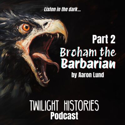 Broham the Barbarian, Part 2