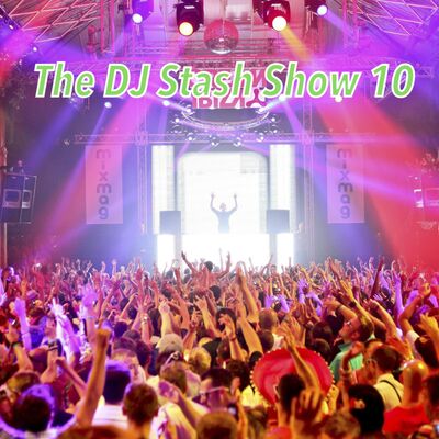 DJ Stash Show 10