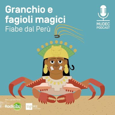 Lo sciamano e il sole. Fiabe dal Perù- Granchio e fagioli magici