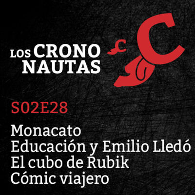 S02E28 - Monacato, Emilio Lledó, Cubo de Rubik, Cómic viajero