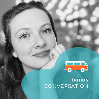 Bonus | Conversation with Emma Walker
