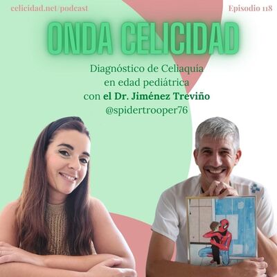  OC118- Diagnóstico de Celiaquía en edad pediátrica, con el Dr. Jiménez 
