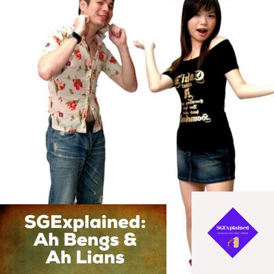 Ah Bengs & Ah Lians