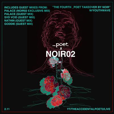 GODDIE @ NOIR02 X _POET GUEST MIX